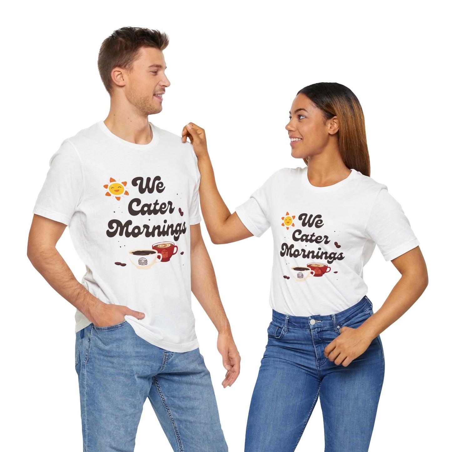 We Cater Mornings Unisex T-Shirt