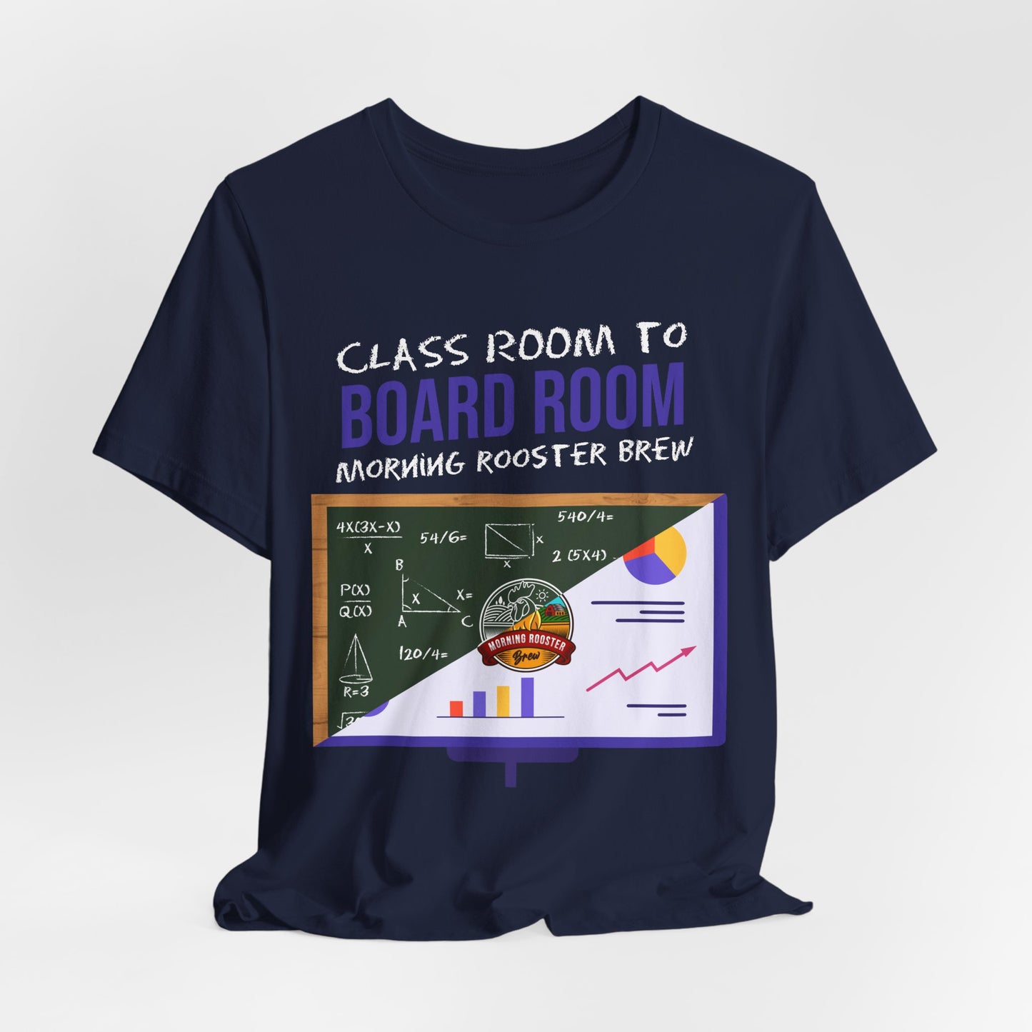 Classroom to Boardroom Unisex Jersey Short Sleeve Tee