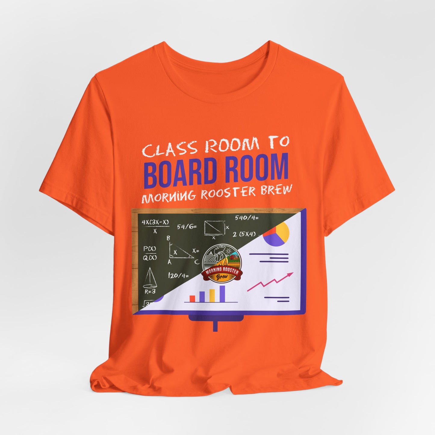 Classroom to Boardroom Unisex Jersey Short Sleeve Tee