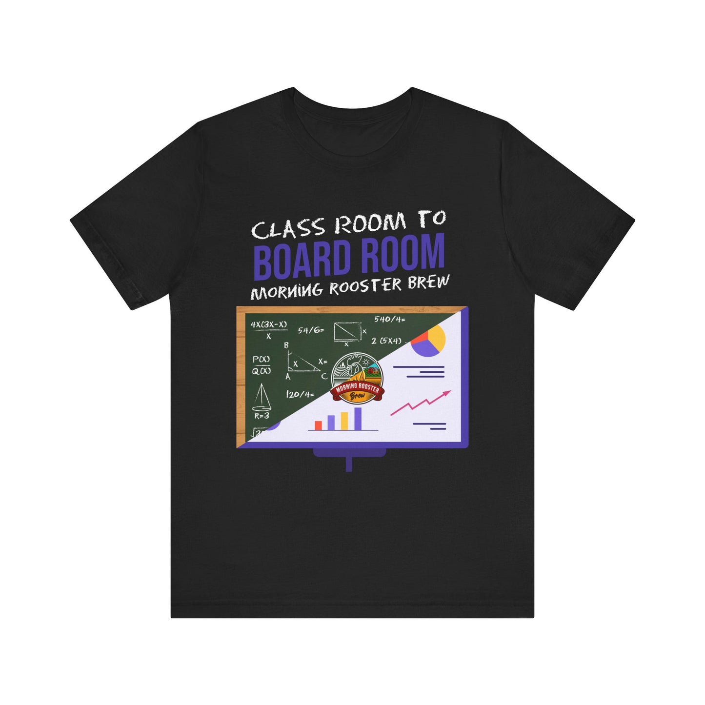Classroom to Boardroom Unisex Jersey Short Sleeve Tee