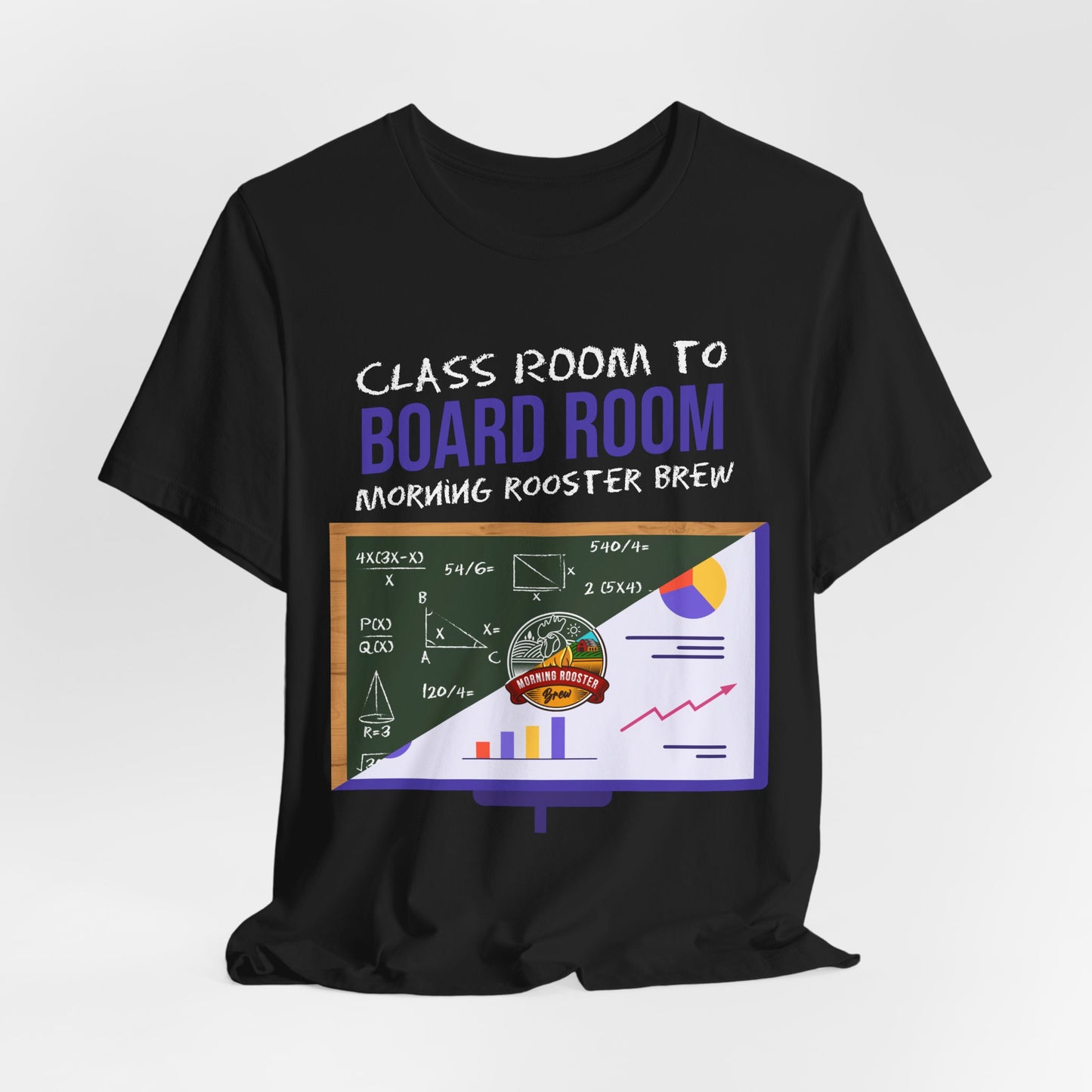 Classroom to Boardroom Unisex Jersey Short Sleeve Tee