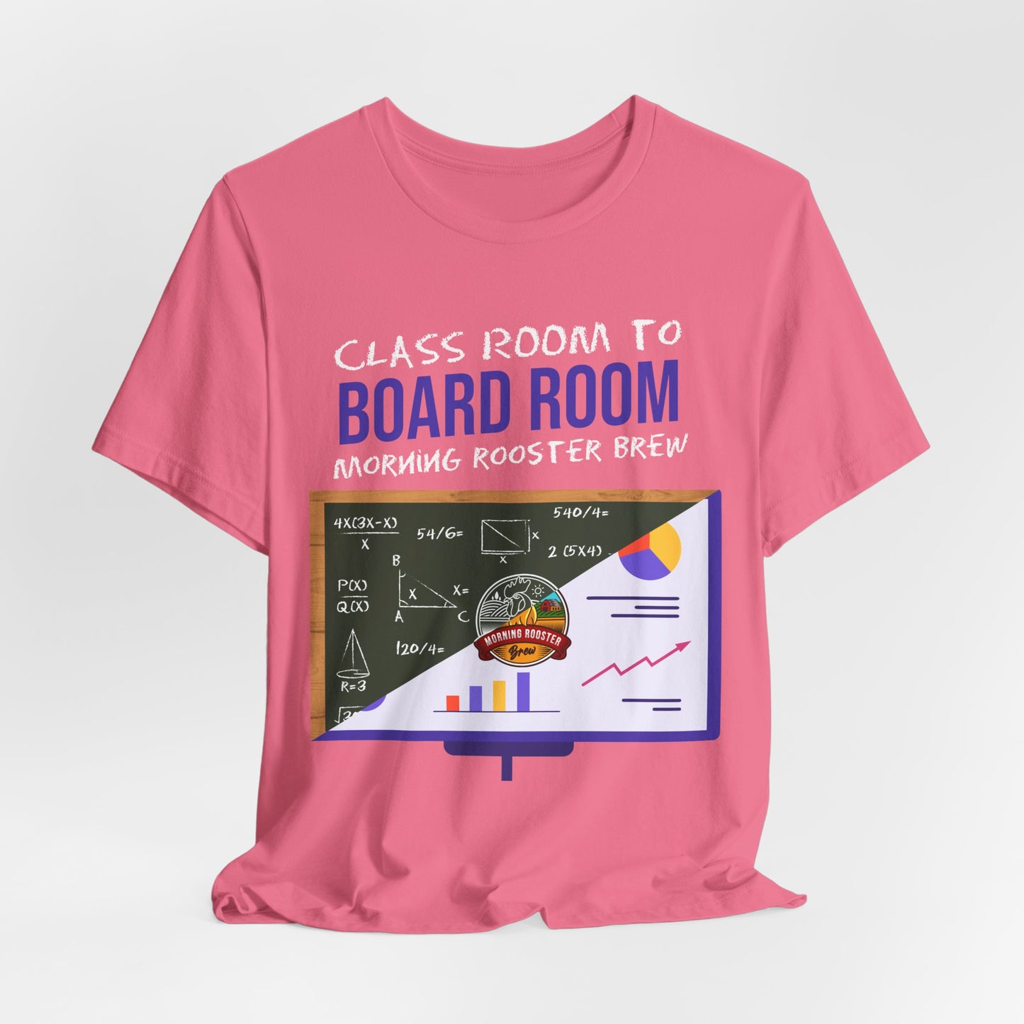 Classroom to Boardroom Unisex Jersey Short Sleeve Tee